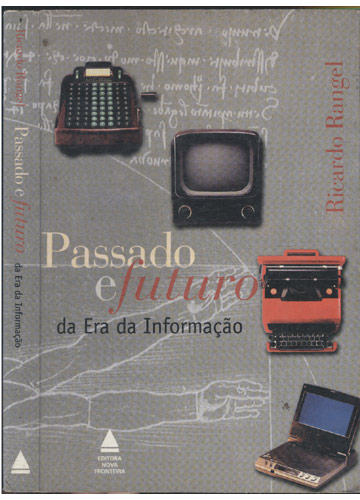 Sebo do Messias Livro - Passado e Futuro da Era da Informação