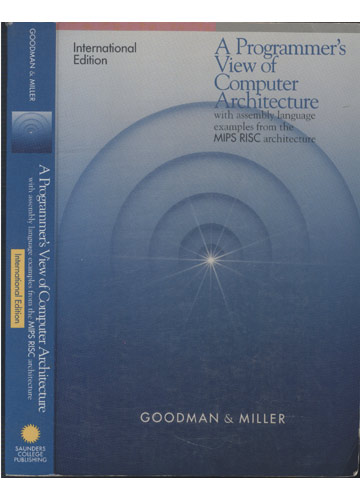 Sebo do Messias Livro - A Programmer's View of Computer Architecture