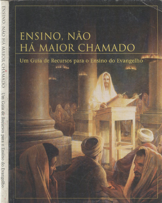 Sebo do Messias Livro - Ensino Não Há Maior Chamado - Um Guia de ...
