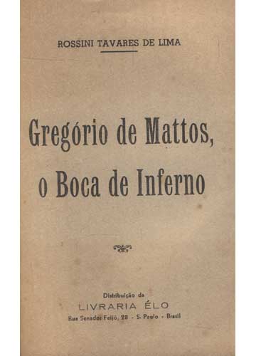 Sebo do Messias Livro - Gregório de Mattos o Boca do Inferno