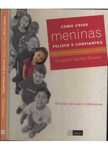 Sebo do Messias Livro - Como Criar Meninas Felizes e Confiantes