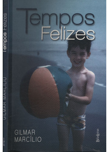 Sebo do Messias Livro - Tempos Felizes