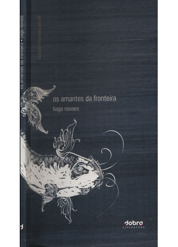 Sebo do Messias Livro - Os Amantes da Fronteira