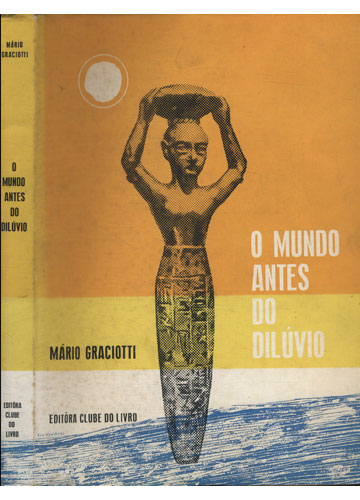 Sebo do Messias Livro - O Mundo Antes do Dilúvio