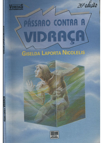 Sebo do Messias Livro - Pássaro Contra a Vidraça - Com Suplemento