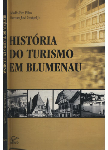 Sebo do Messias Livro - História do Turismo em Blumenau