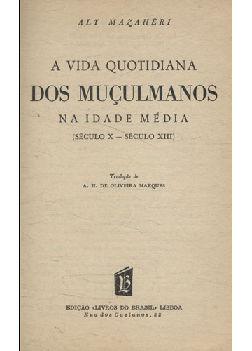 Sebo do Messias Livro - Dos Muçulmanos - A Vida Quotidiana em Todos os ...