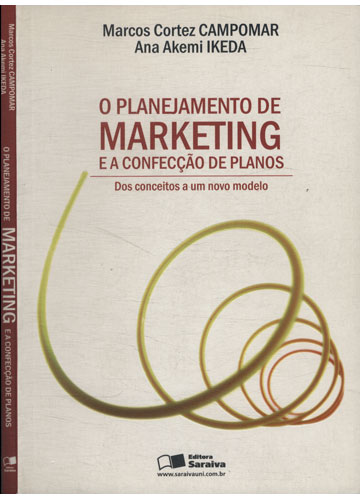Sebo do Messias Livro - O Planejamento de Marketing e a Confecção de Planos