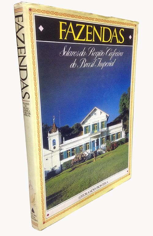 Sebo do Messias Livro - Fazendas - Solares da Região Cafeeira do Brasil ...