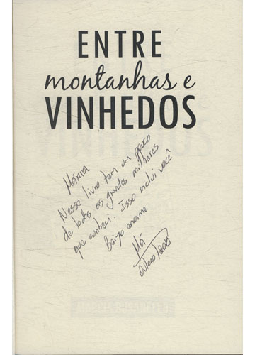 Sebo do Messias Livro - Entre Montanhas e Vinhedos - Com Dedicatória da ...