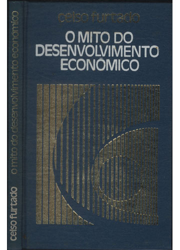 Sebo do Messias Livro - O Mito do Desenvolvimento Econômico