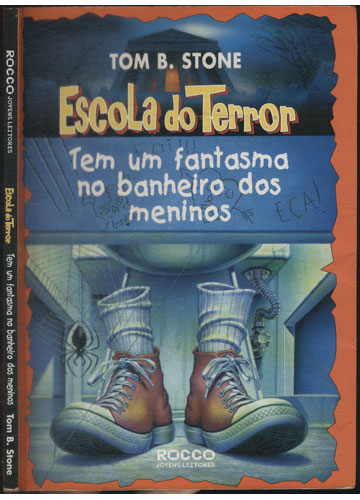 Sebo do Messias Livro - Escola do Terror - Tem um Fantasma no Banheiro ...
