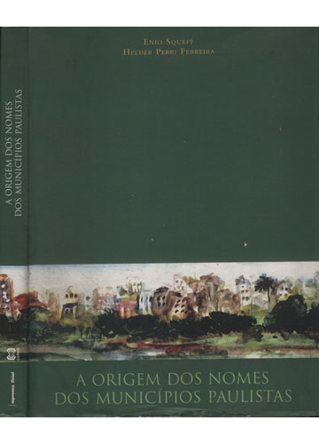 Sebo do Messias Livro - A Origem dos Nomes dos Municípios Paulistas