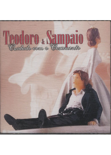 Sebo do Messias CD - Teodoro & Sampaio - Cuidado Com o Casamento