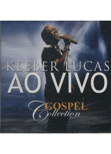 Sebo Do Messias Cd Kleber Lucas Gospel Collection Ao Vivo