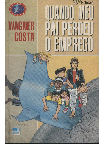 Sebo do Messias Livro - Quando Meu Pai Perdeu o Emprego