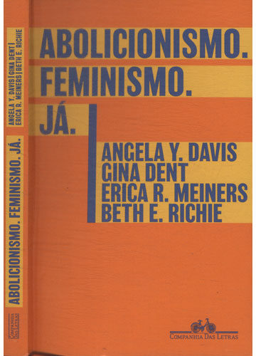 Erica R Meiners Sebo do Messias Livro - Abolicionismo Feminismo Já