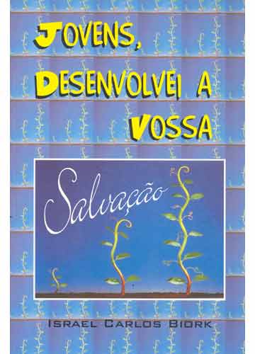 Sebo do Messias Livro - Jovens Desenvolvei a Vossa Salvação