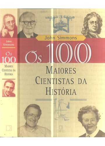Sebo Do Messias Livro Os 100 Maiores Cientistas Da História 7489